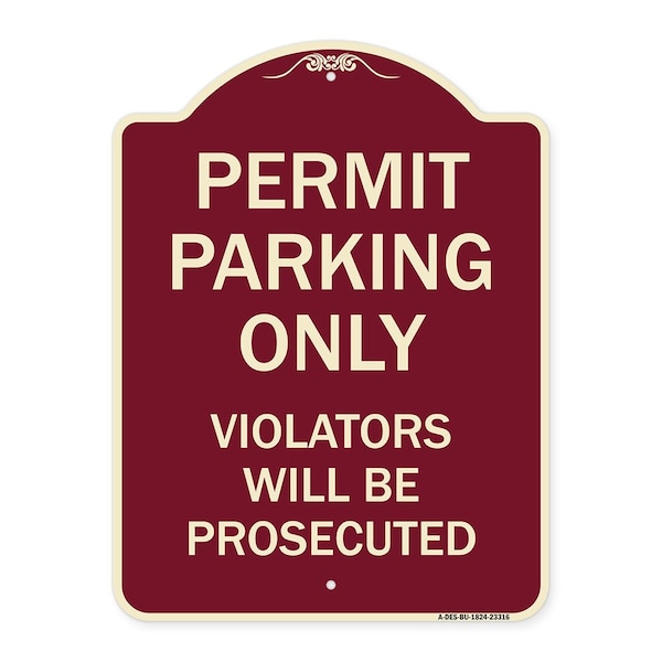 Permit Parking Violators Will Prosecuted Heavy-Gauge Aluminum Sign, 24" x 18", BU-1824-23316